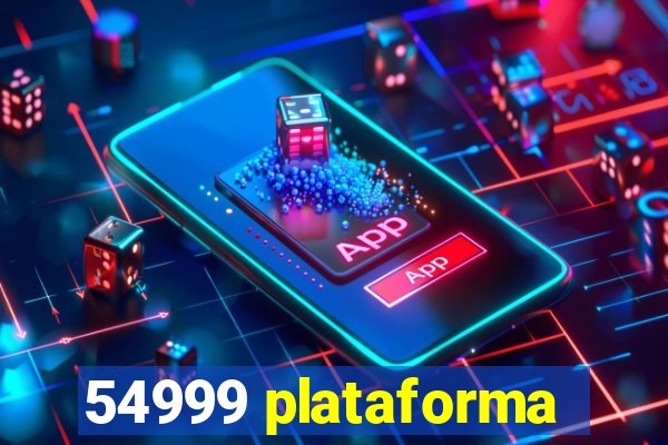 54999 plataforma